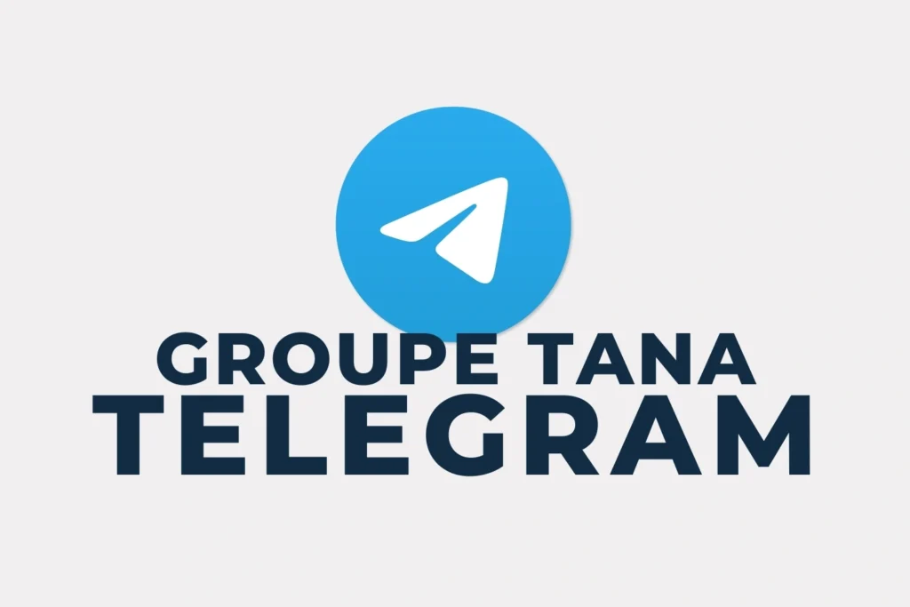 Groupe Telegram Tana​