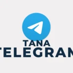 Telegram Tana Accès au canal Telegram Tana