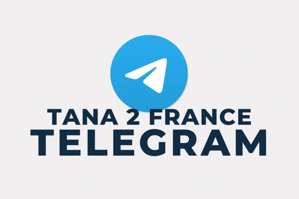 Tana 2 France Telegram Tana 2 France Telegram