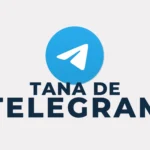 Telegram de Tana Accès au canal Tana De Telegram