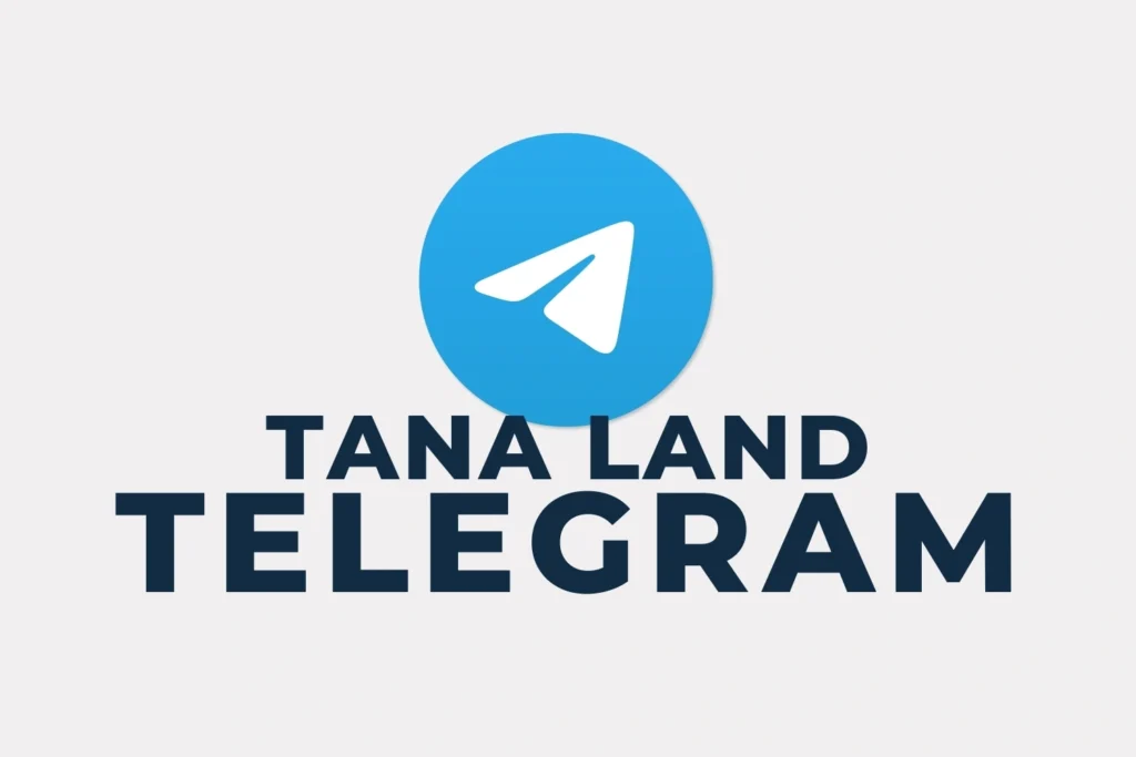Telegram Tana Land​