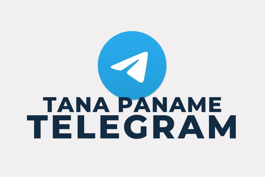 Tana Paname Telegram​